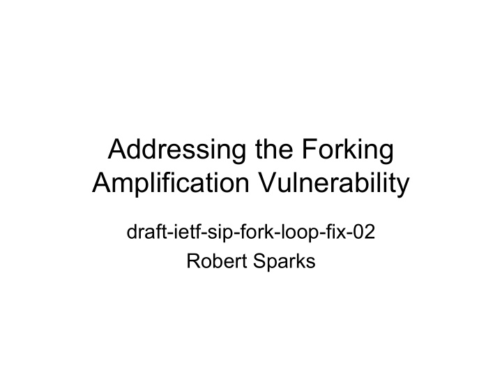 addressing the forking amplification vulnerability