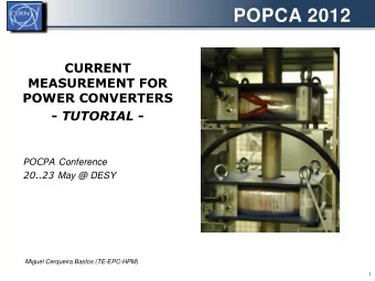POPCA 2012  CURRENT  MEASUREMENT FOR  POWER CONVERTERS - TUTORIAL - POCPA Conference 20..23 May @