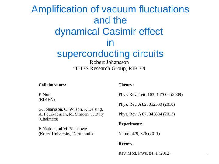 amplification of vacuum fluctuations and the dynamical