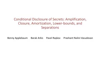 Closure, Amortization, Lower-bounds, and  Separations  Benny Applebaum  Barak Arkis  Pavel Raykov