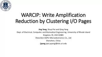 WARCIP: W  : Write A  Ampli  lific  ication  Reduction b  by C  Clus  ustering I  I/O Pages Jing