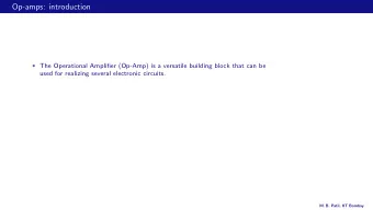 Op-amps: introduction * The Operational Amplifier (Op-Amp) is a versatile building block that can