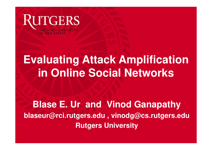 evaluating attack amplification in online social networks