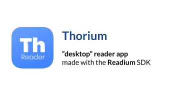 Thorium  desktop reader app made with the Readium SDK  Desktop reader app