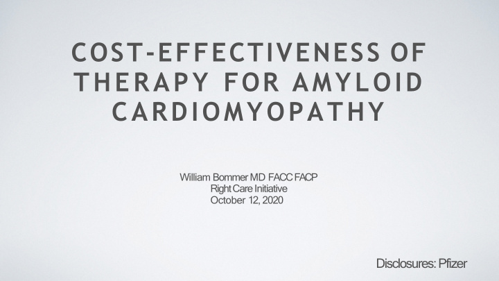 cost effectiveness of therapy for amyloid cardiomyopathy