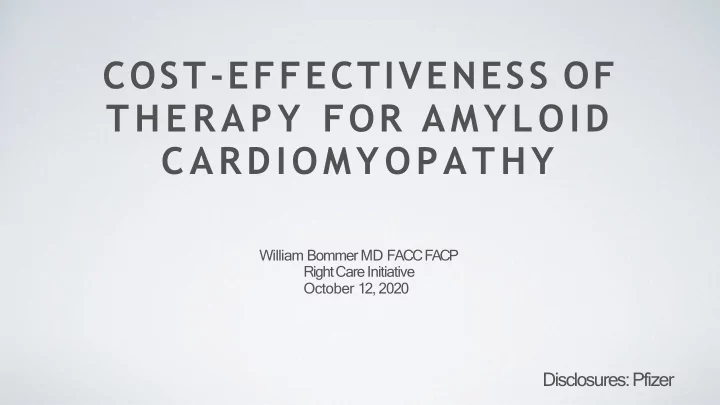 cost effectiveness of therapy for amyloid cardiomyopathy