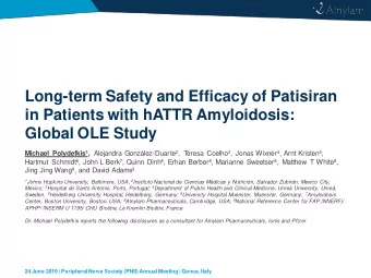 Long-term Safety and Efficacy of Patisiran  in Patients with hATTR Amyloidosis:  Global OLE Study