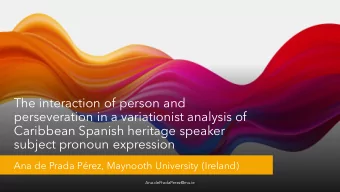 The interaction of person and  perseveration in a variationist analysis of  Caribbean Spanish