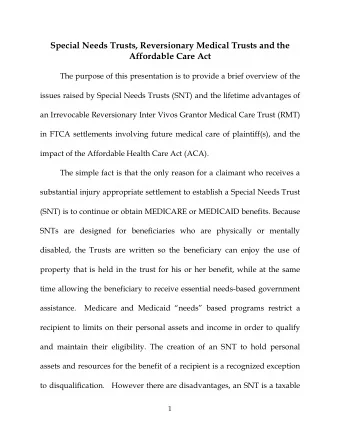 Special Needs Trusts, Reversionary Medical Trusts and the  Affordable Care Act  The purpose of this