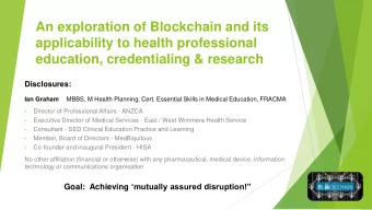 applicability to health professional  education, credentialing &amp; research  Disclosures:  Ian