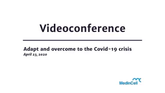 Videoconference  Adapt and overcome to the Covid-19 crisis  April 23, 2020  Product portfolio