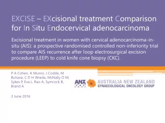 for In Situ Endocervical adenocarcinoma  Excisional treatment in women with cervical