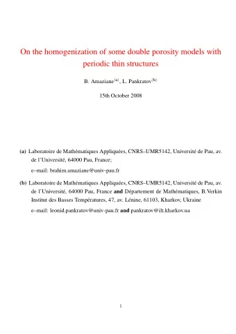 On the homogenization of some double porosity models with  periodic thin structures B. Amaziane ( a