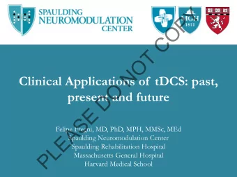 Y  P  O  C  T  O  N  Clinical Applications of  tDCS: past,  O present and future  D  E  S  A