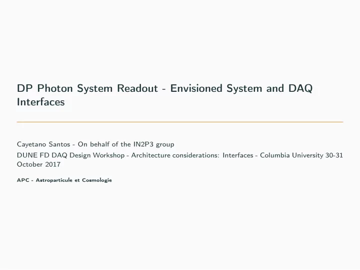 dp photon system readout envisioned system and daq