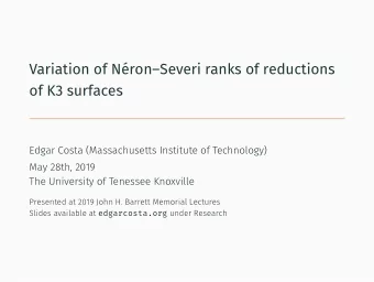 Variation of NronSeveri ranks of reductions  of K3 surfaces  Edgar Costa (Massachusetts