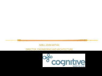 COMPUTER ARCHITECTURE  &amp;  SOFTWARE-DEFINED RADIO  NEBU JOHN MATHAI  DIRECTOR, ENGINEERING AND