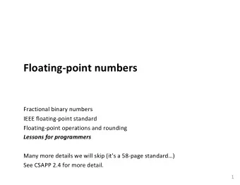 Floating-point numbers  Fractional binary numbers  IEEE floating-point standard  Floating-point