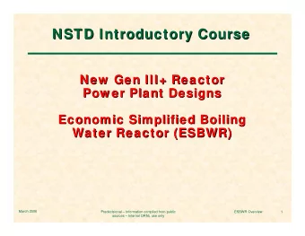 NSTD Introductory Course  NSTD Introductory Course  New  Gen III+ Reactor  New  Gen III+ Reactor