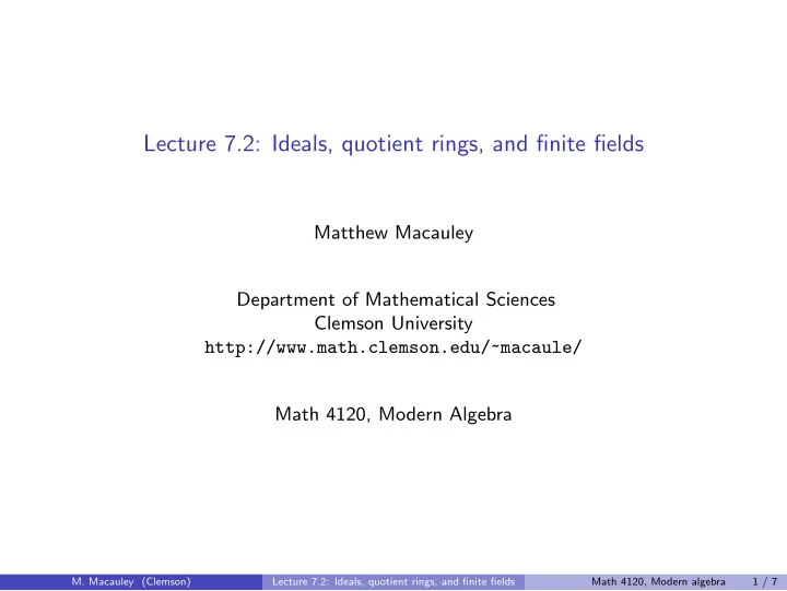 lecture 7 2 ideals quotient rings and finite fields