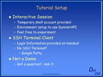 Tutorial Setup  Interactive Session  Temporary shell account provided  Environment setup