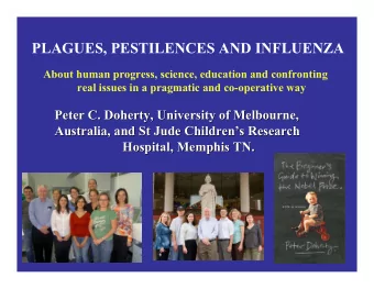 PLAGUES, PESTILENCES AND INFLUENZA  About human progress, science, education and confronting  real