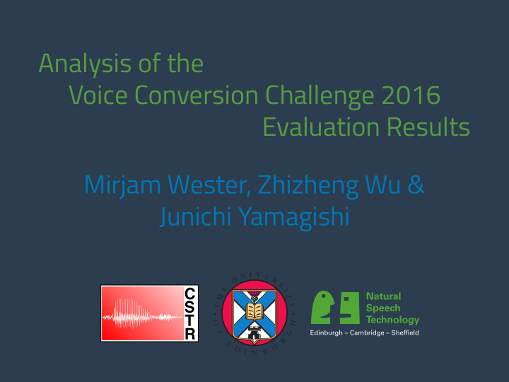 analysis of the voice conversion challenge 2016