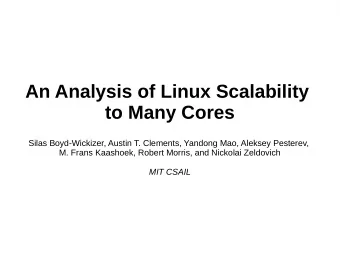 An Analysis of Linux Scalability  to Many Cores  Silas Boyd-Wickizer, Austin T. Clements, Yandong