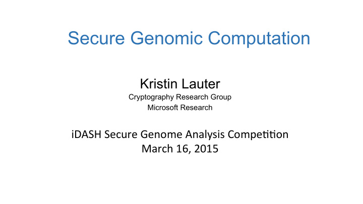 secure genomic computation kristin lauter cryptography
