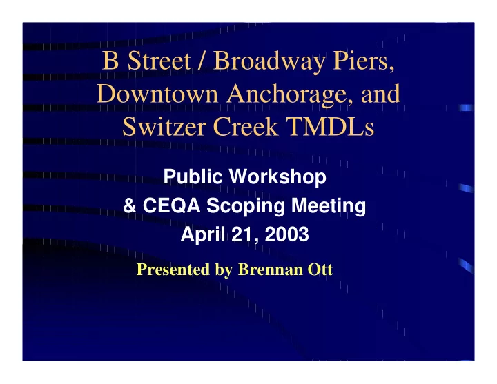 b street broadway piers downtown anchorage and switzer