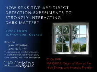 H O W  S E N S I T I V E  A R E  D I R E C T  D E T E C T I O N  E X P E R I M E N T S  T O  S T R