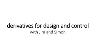 derivatives for design and control  with Jim and Simon  review: serial manipulator   end