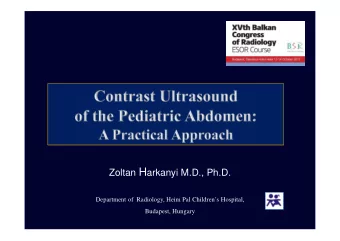 CEUS expereince 10 years  Department of Radiology, Heim Pal Childrens Hospital, Budapest US N o