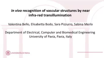 In vivo recognition of vascular structures by near  infra-red transillumination  Valentina Bello,