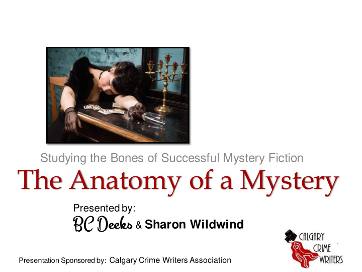 the anatomy of a mystery
