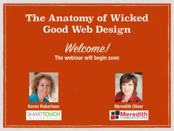 Welc on e!  The webinar will begin soon  Karen Robertson  Meredith Oliver  Getting Started
