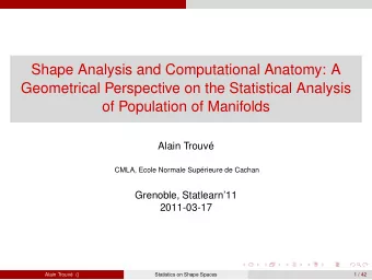 Shape Analysis and Computational Anatomy: A  Geometrical Perspective on the Statistical Analysis