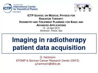 Imaging in radiotherapy  patient data acquisition  G. Hartmann  EFOMP &amp; German Cancer Research