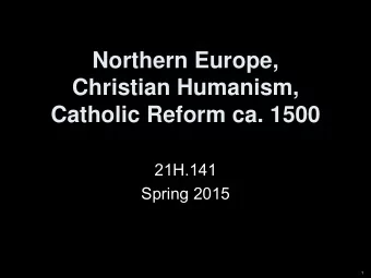 Christian Humanism,  Catholic Reform ca. 1500  21H.141  Spring 2015  1 Raphael, Pope Julius II ,