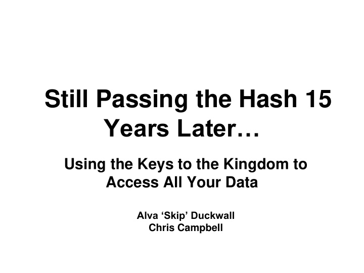 still passing the hash 15 years later