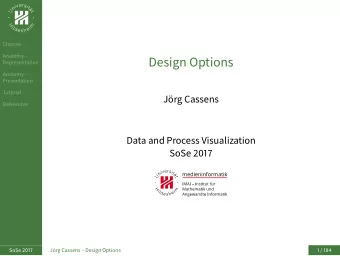 Design Options  Representation  Anatomy   Presentation  Tutorial  Jrg Cassens  References