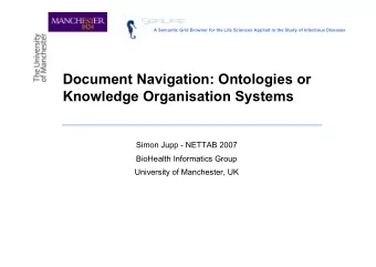 Document Navigation: Ontologies or  Knowledge Organisation Systems  Simon Jupp - NETTAB 2007