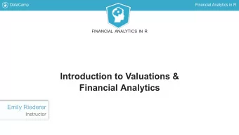 Introduction to Valuations &amp;  Financial Analytics  Emily Riederer  Instructor  DataCamp