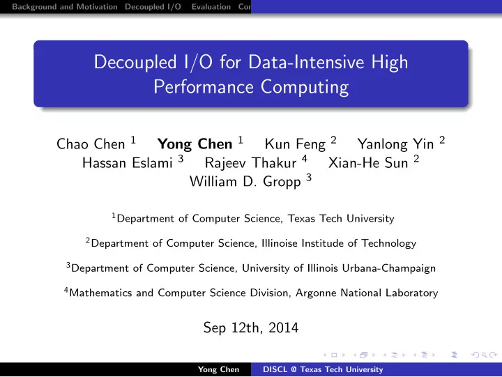 decoupled i o for data intensive high performance