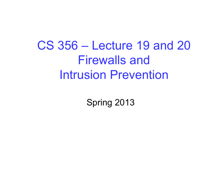 cs 356 lecture 19 and 20 firewalls and intrusion