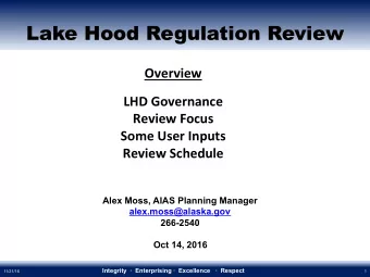 Lake Hood Regulation Review  Overview      LHD  Governance    Review  Focus