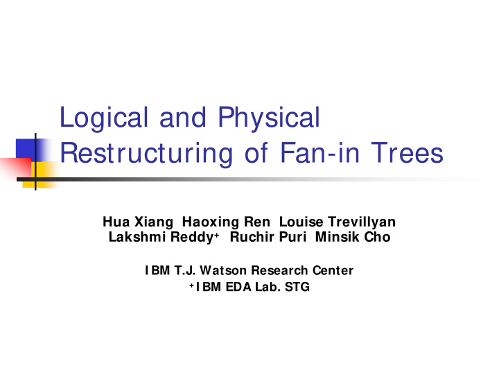 logical and physical restructuring of fan in trees