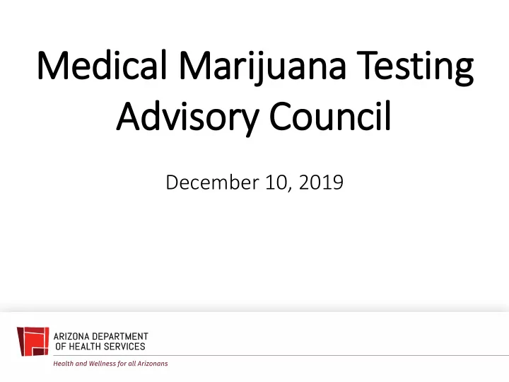 medical m marijuan ana t testing g ad adviso sory cou y