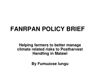 FANRPAN POLICY BRIEF  Helping farmers to better manage  climate related risks to Postharvest