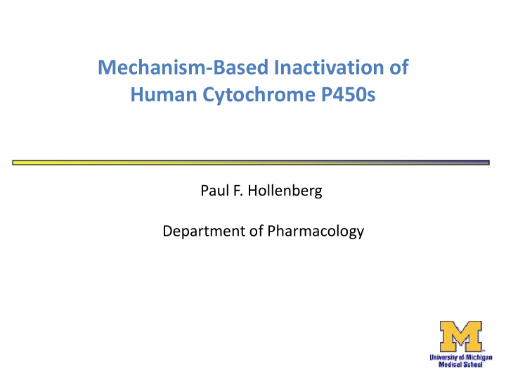 mechanism based inactivation of human cytochrome p450s